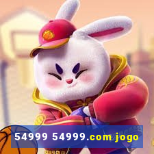 54999 54999.com jogo